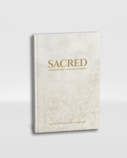 Sacred: Principles for a Tranquil Marriage