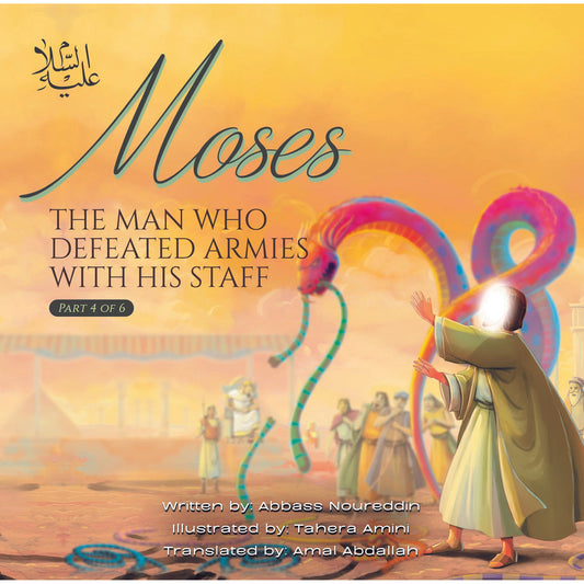 Moses the man who defeated the armies with his staff