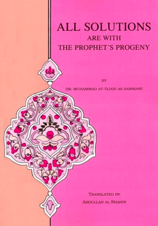 All Solutions Are With The Prophet's Progeny