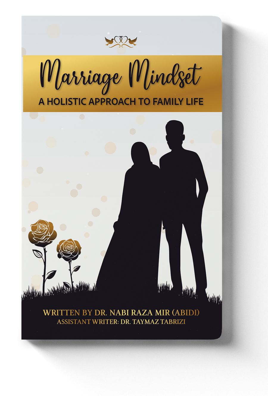 Marriage Mindset - A Holistic Approach To Family Life