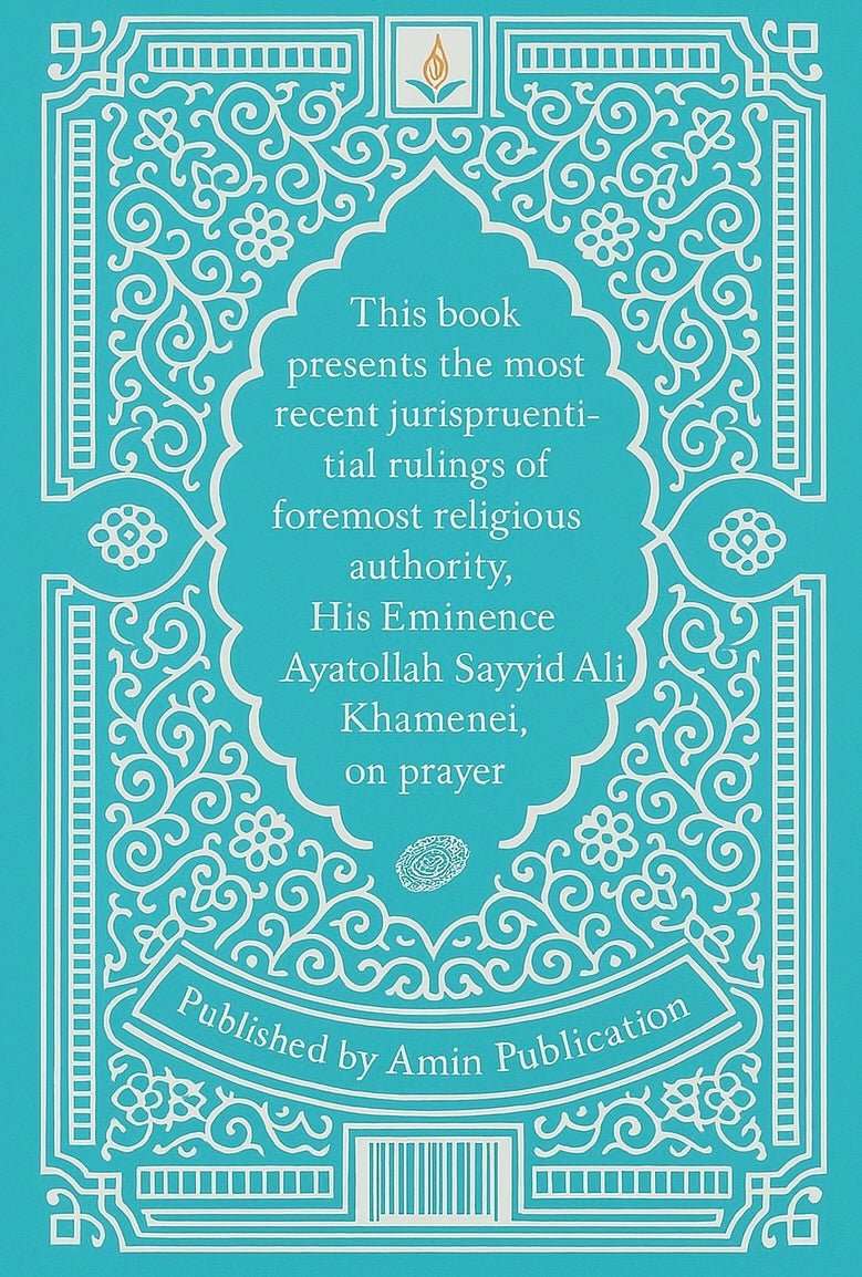 Islamic Laws on Prayer and Fasting by Ayatollah Khamenei - House of Taha