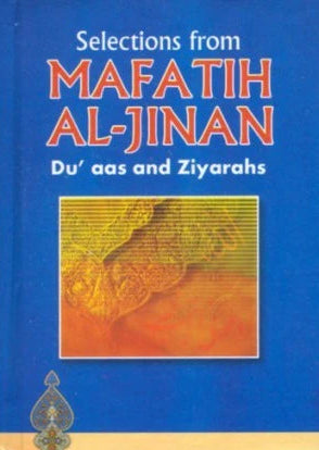 Selections from Mafatih Al-Jinan (with English Translation)