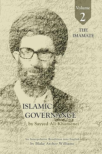 Islamic Governance: The Imamate (Vol.2) by Ayatollah Khamenei