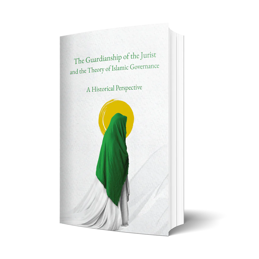 The Guardianship of the Jurist and the Theory of Islamic Governance