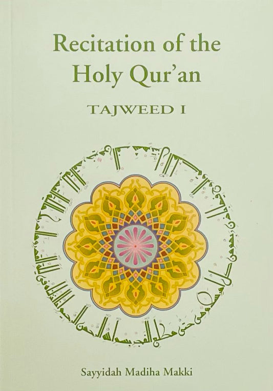 Recitation of the Holy Quran: Tajweed 1