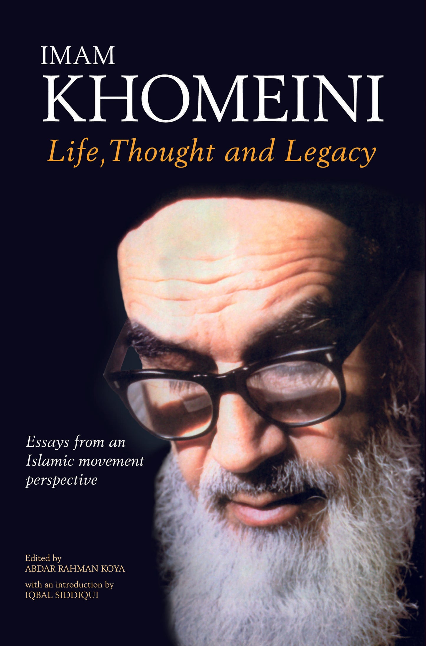 Imam Khomeini: Life, Thought and Legacy
