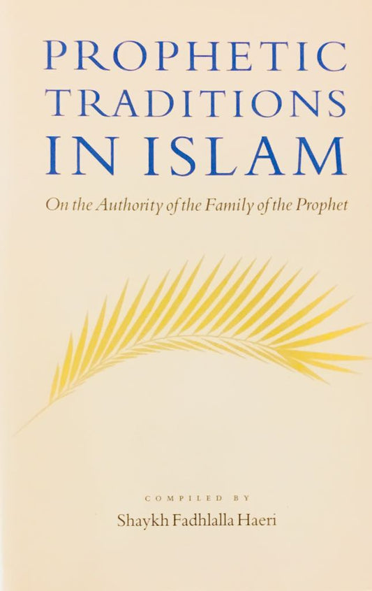 Prophetic Traditions in Islam