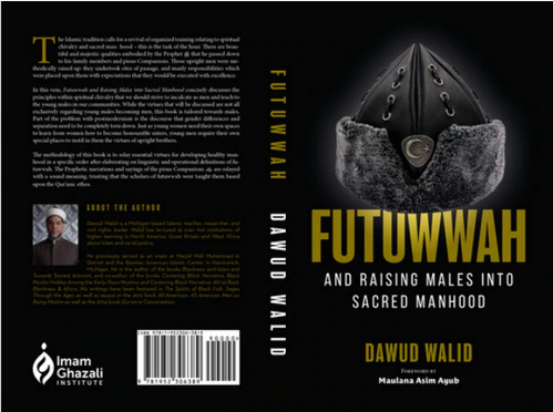 Futuwwah and Raising Males into Sacred Manhood