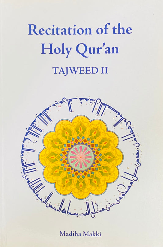 Recitation of the Holy Quran: Tajweed 2
