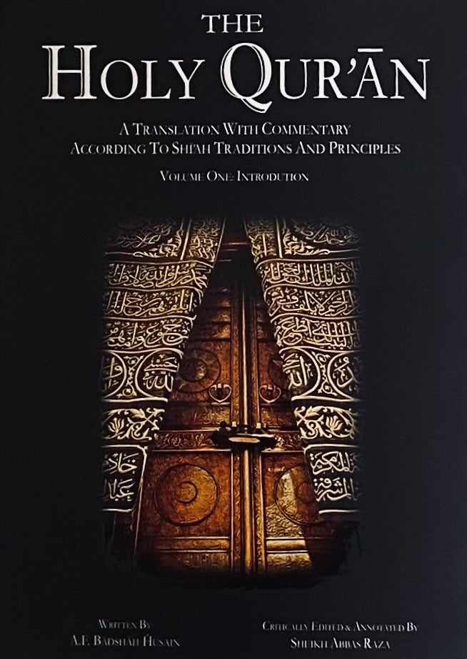 The Holy Qur’an - A Translation With Commentary According To Shi’ah Traditions and Principles (Vol 1-3)