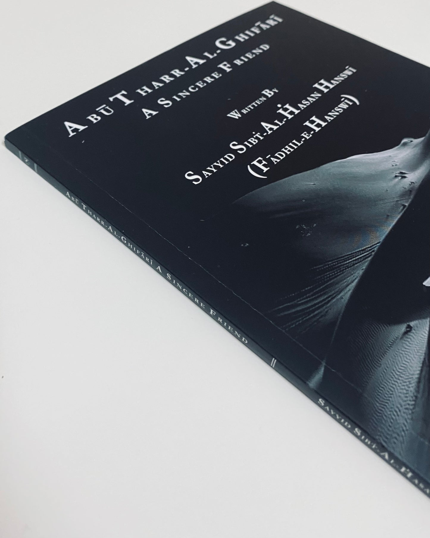 Abu Tharr Al-Ghifari: A Sincere Friend