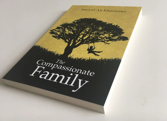 BOOK REVIEW: The Compassionate Family by Ayatollah Khamenei