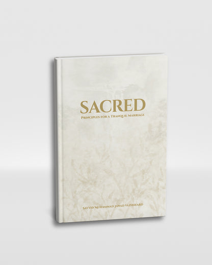 Sacred: Principles for a Tranquil Marriage