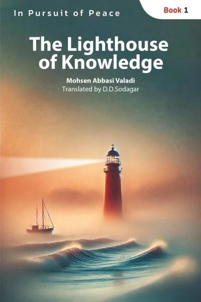 The Lighthouse of Knowledge (In Pursuit of Peace)