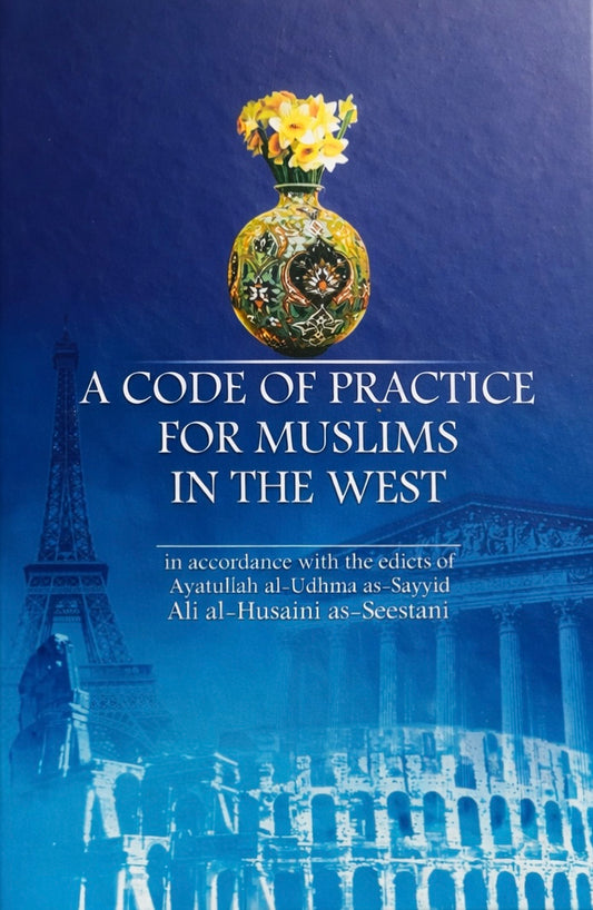 A Code of Practice for Muslims in the West