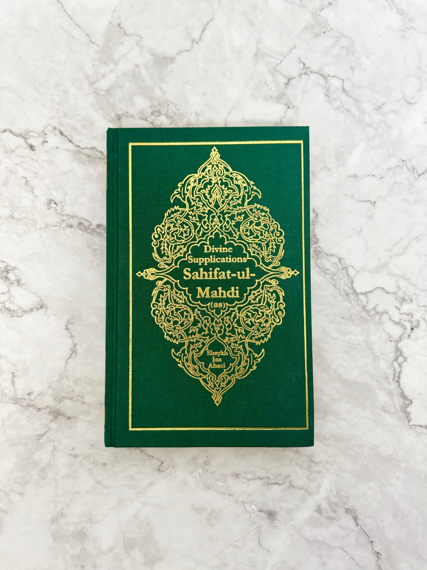 Sahifat ul-Mahdi: Divine Supplications - Gilded Edition