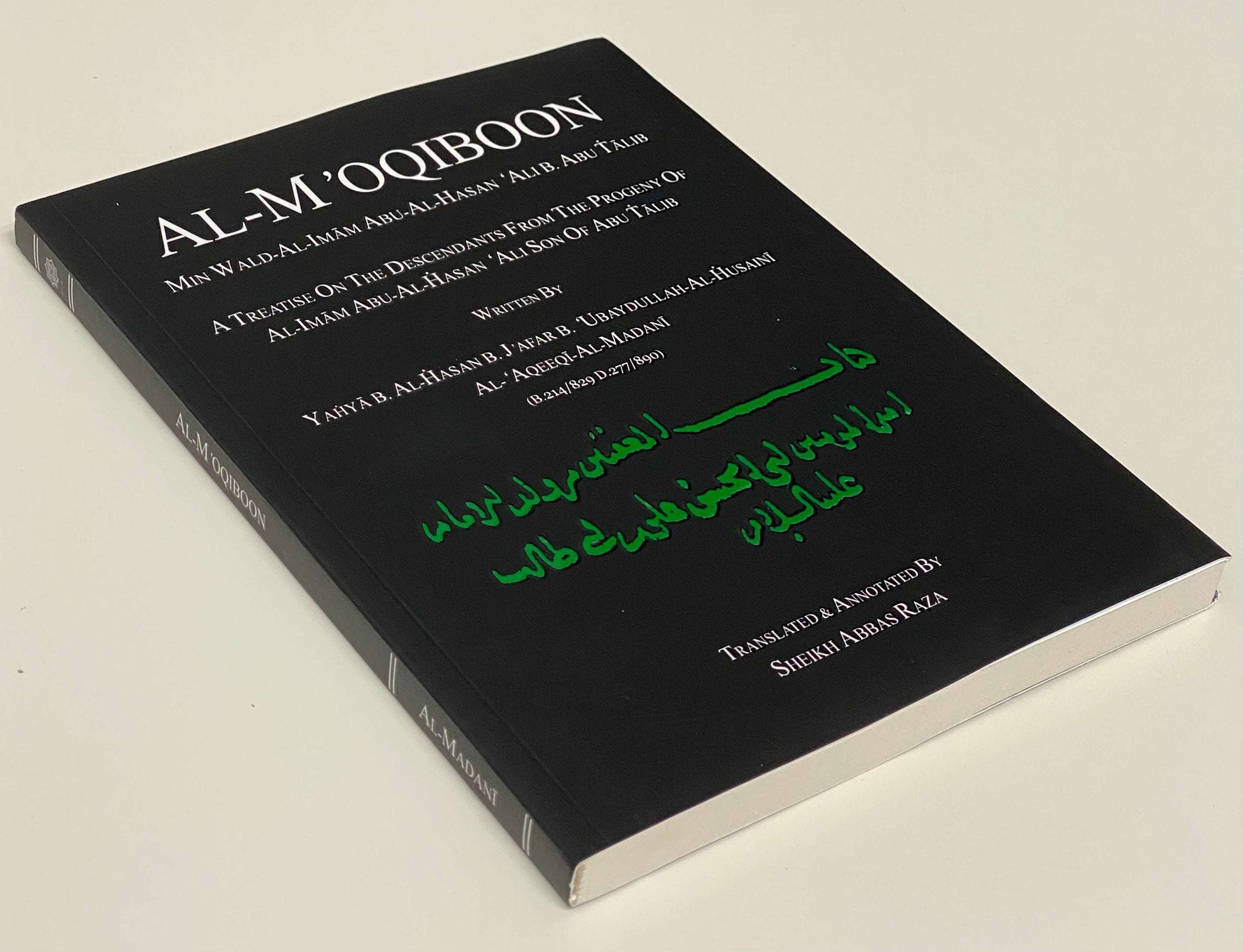 Al-M'oqiboon: A Treatise On The Descendants From The Progeny Of Al-Imam Abu Al-Hasan Ali Son Abu Talib
