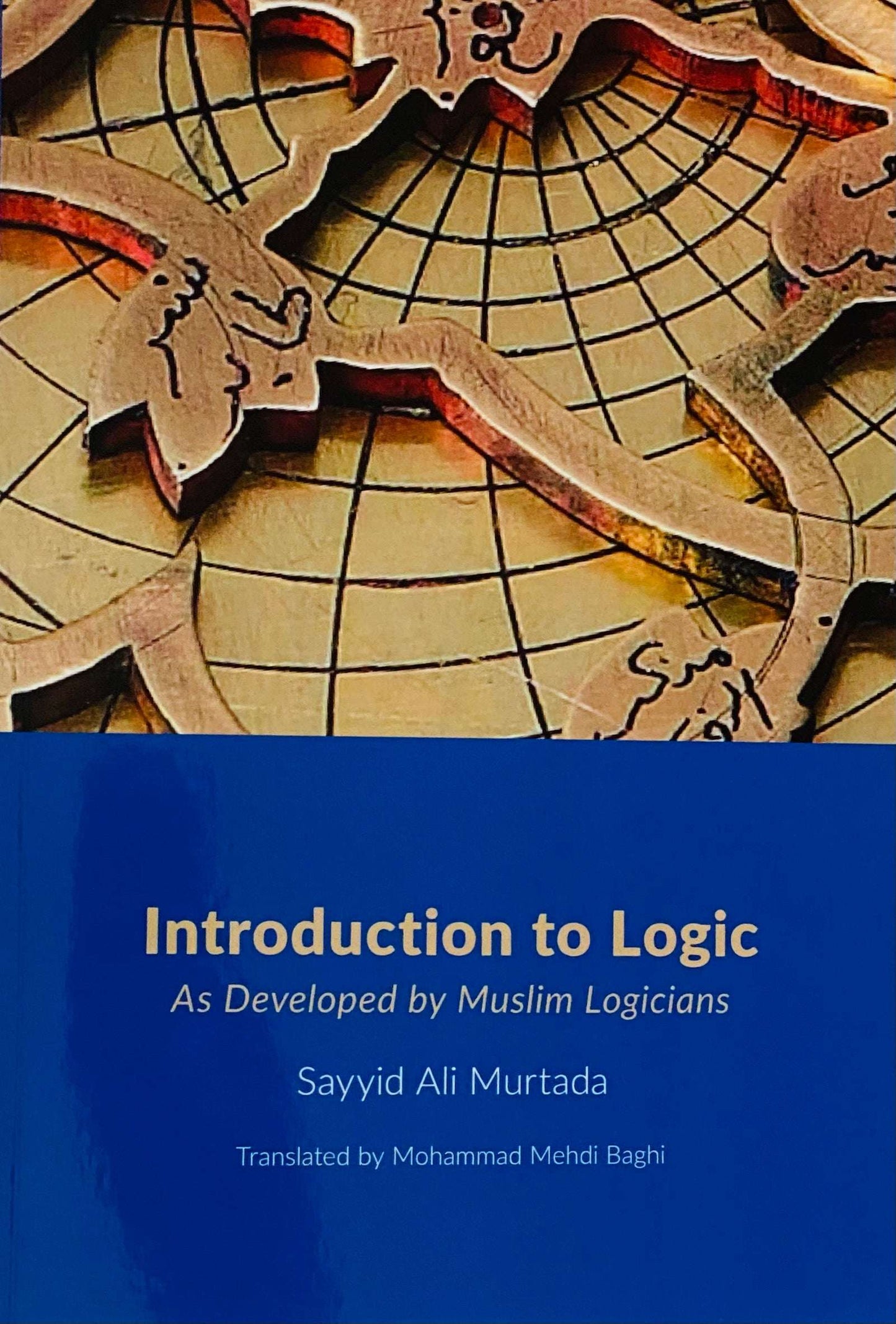 Introduction to Logic: As Developed by Muslim Logicians