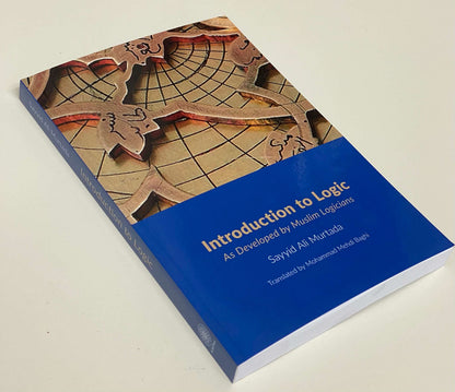 Introduction to Logic: As Developed by Muslim Logicians