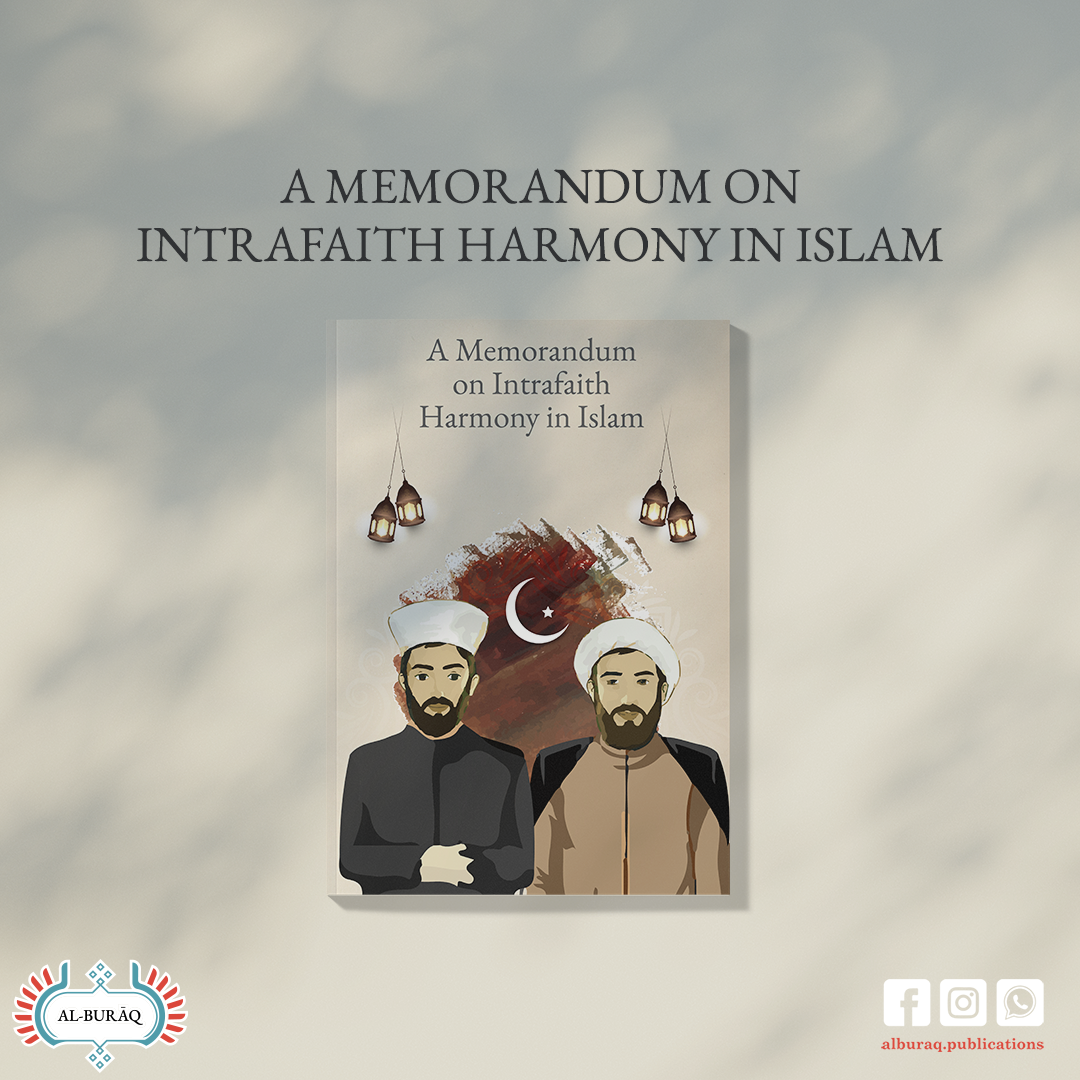 A Memorandum on Intersectarian Harmony in Islam