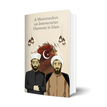 A Memorandum on Intersectarian Harmony in Islam