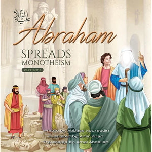 Abraham Spreads Monotheism