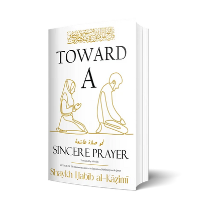 Toward a Sincere Prayer
