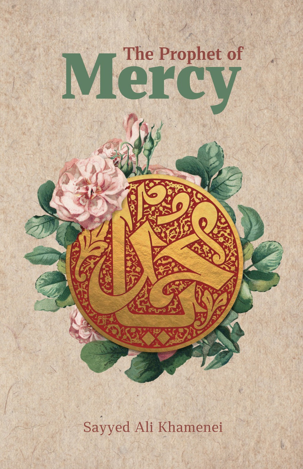 The Prophet of Mercy by Ayatollah Khamenei