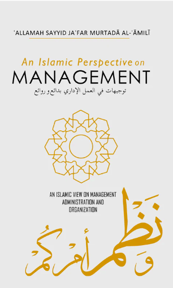 An Islamic Perspective on Management - House of Taha