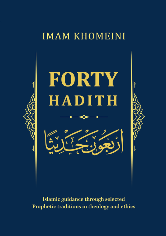 Forty Hadith by Imam Khomeini - House of Taha