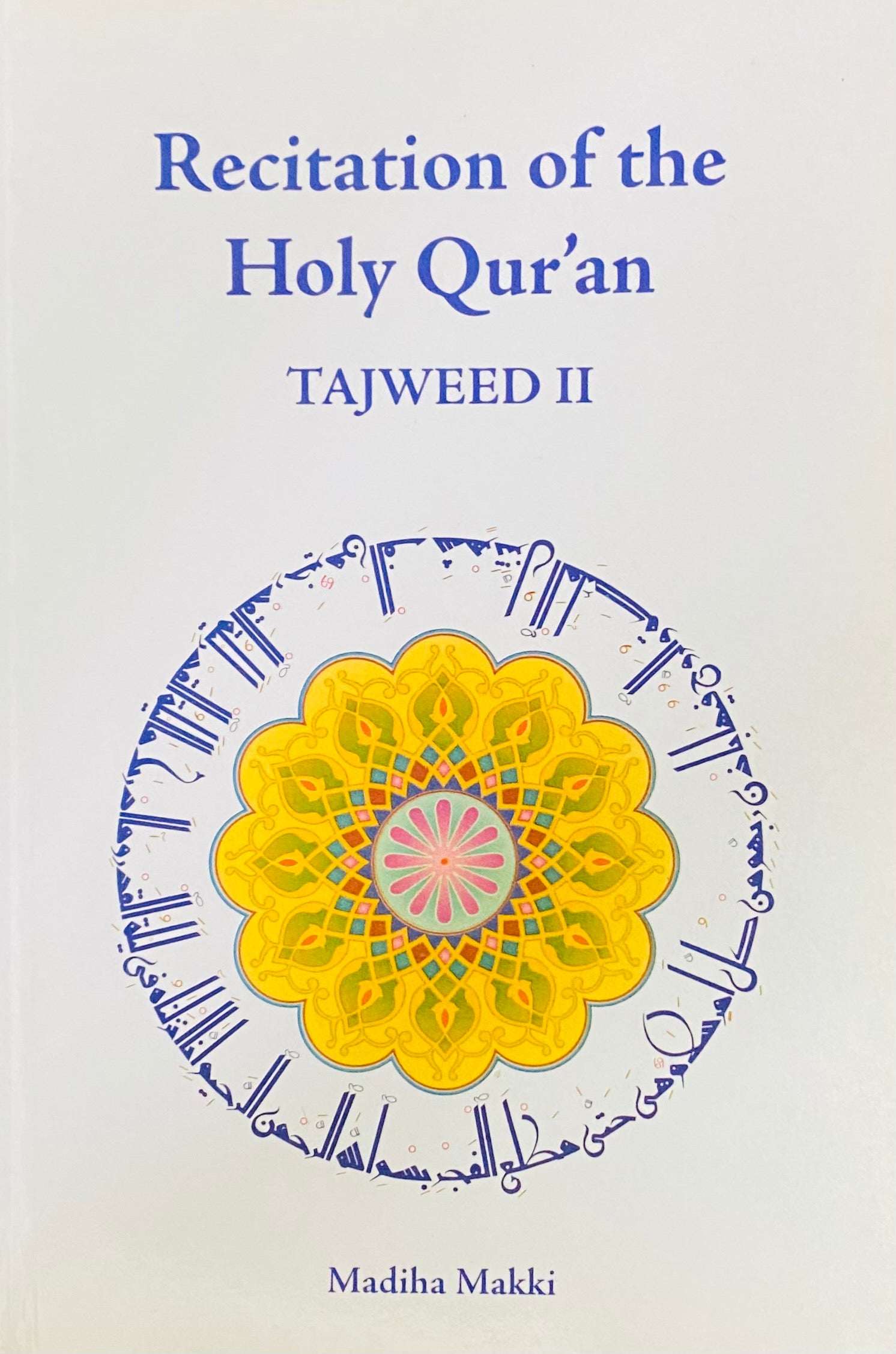 Recitation of the Holy Quran: Tajweed 2