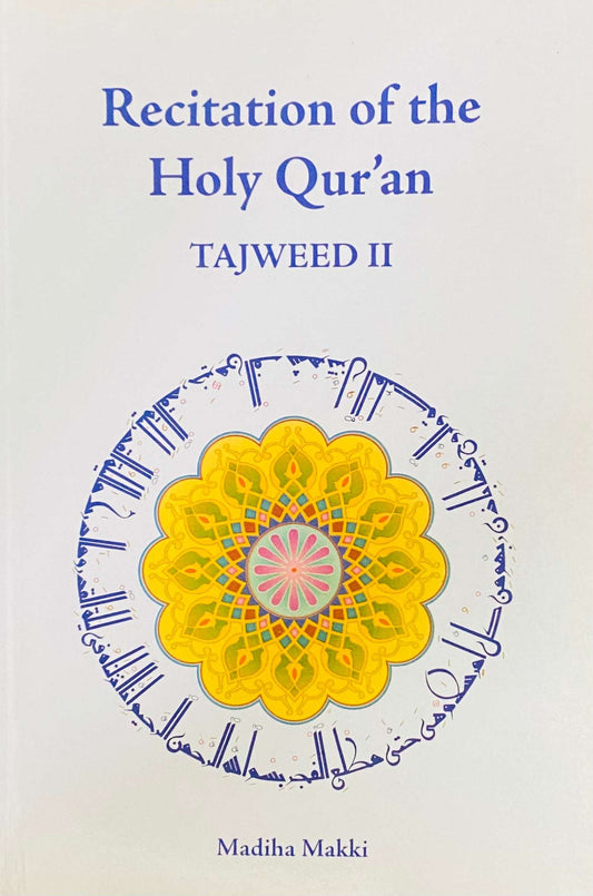 Recitation of the Holy Quran: Tajweed 2