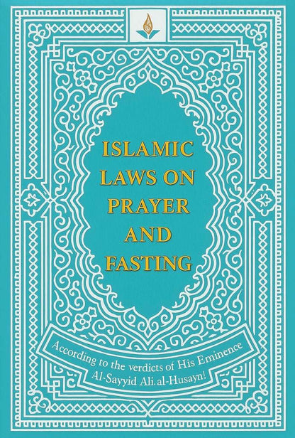 Islamic Laws on Prayer and Fasting by Ayatollah Khamenei - House of Taha
