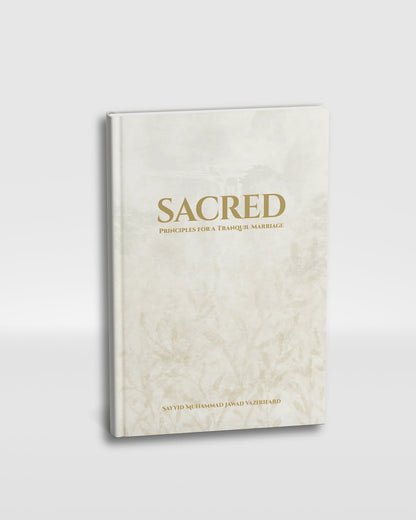 Sacred: Principles for a Tranquil Marriage - House of Taha