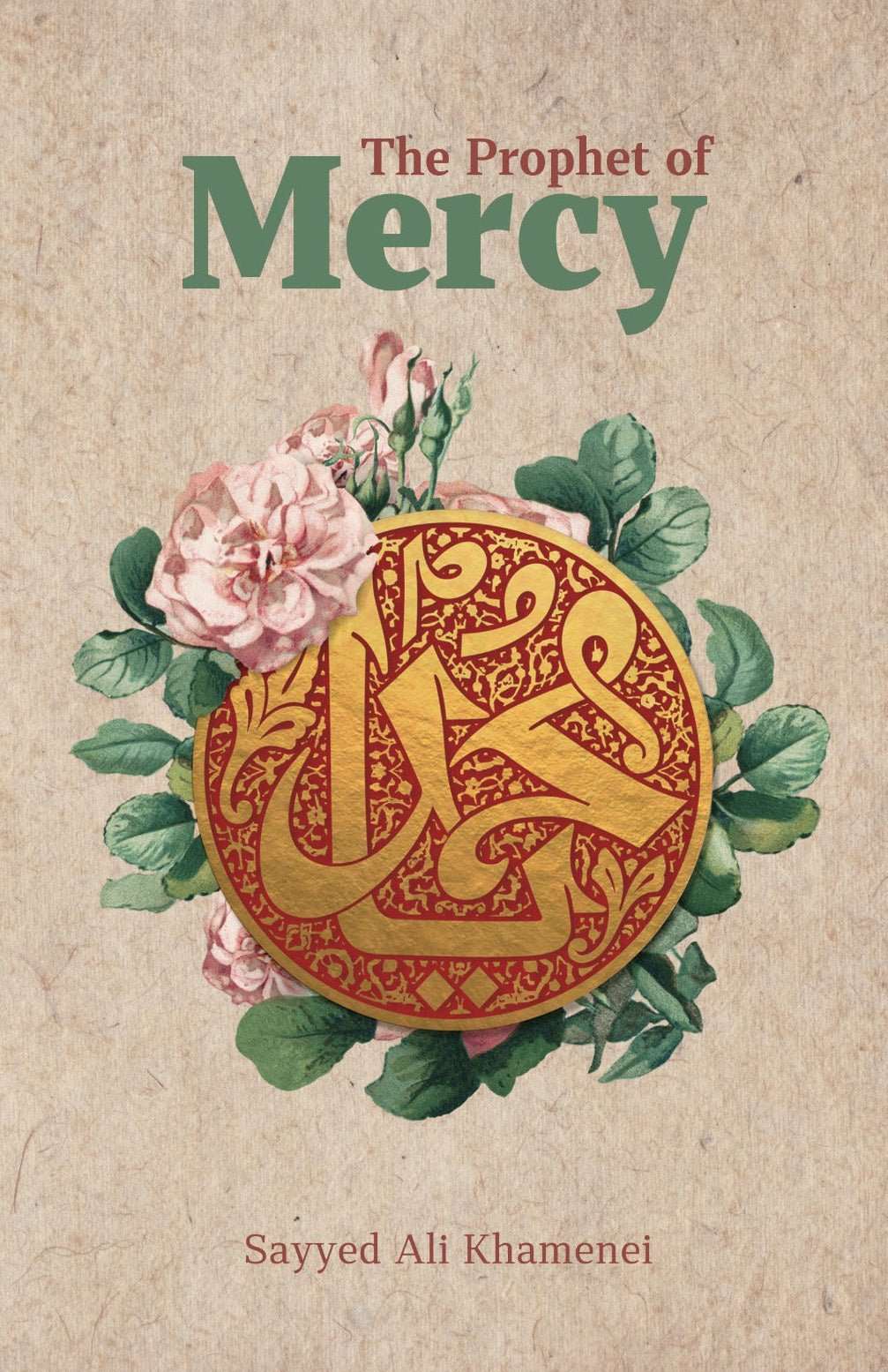 The Prophet of Mercy by Ayatollah Khamenei - House of Taha