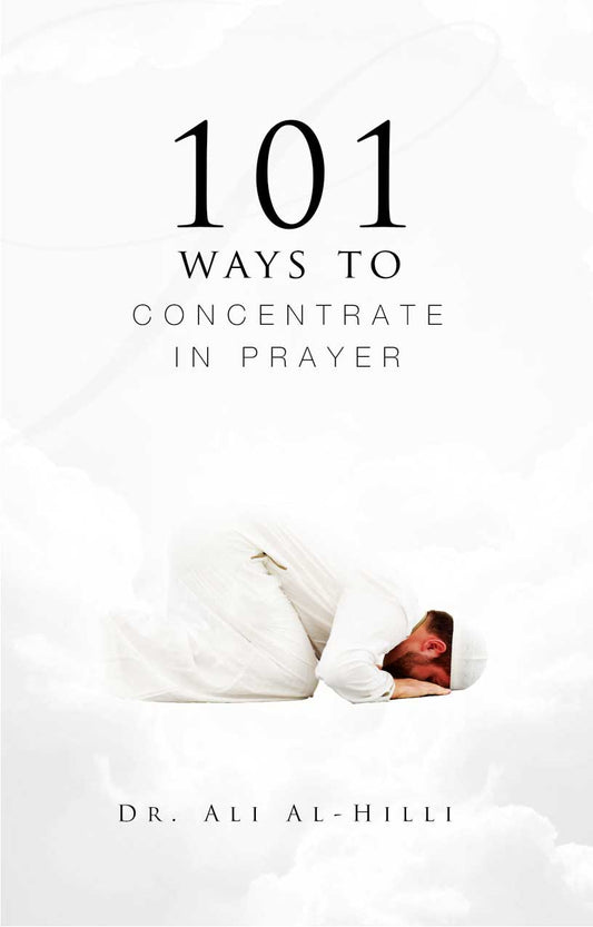 101 Ways to Concentrate in Prayer