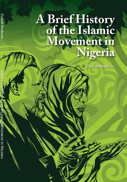 A Brief History of the Islamic Movement in Nigeria