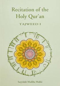 Recitation of the Holy Quran: Tajweed 1