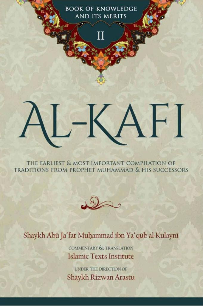 Al-Kafi Book II: Knowledge & Its Merits