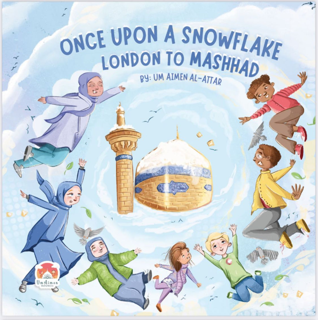 Once Upon a Snowflake London to Mashad