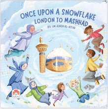 Once Upon a Snowflake London to Mashad