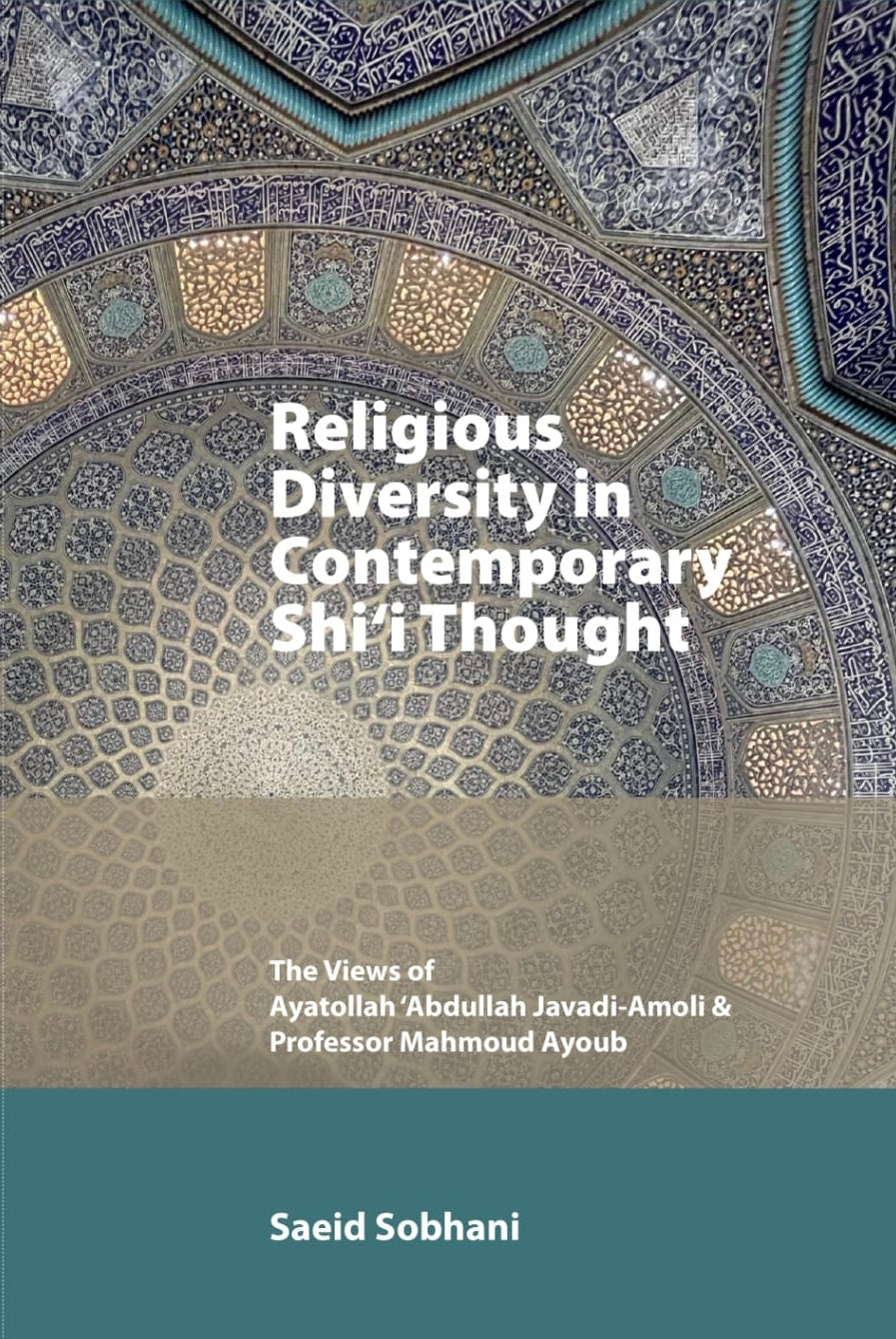 Religious Diversity in Contemporary Shi‘i Thought