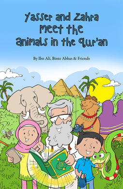 Yasser and Zahra Meet the Animals in the Qur’an