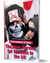 Environment of Hate: The New Normal for Muslims in the UK