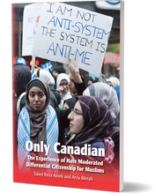 Only Canadian: The Experience Of Hate Moderated Citizenship For Muslims