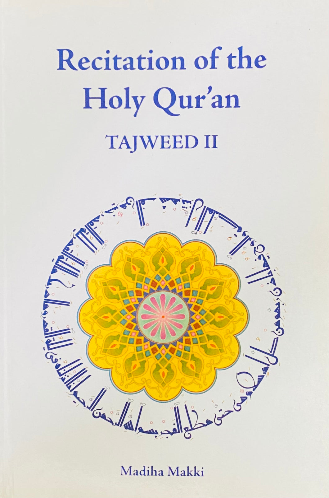 Recitation of the Holy Quran: Tajweed 2