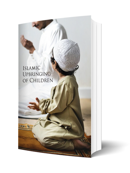 Islamic Upbringing of Children