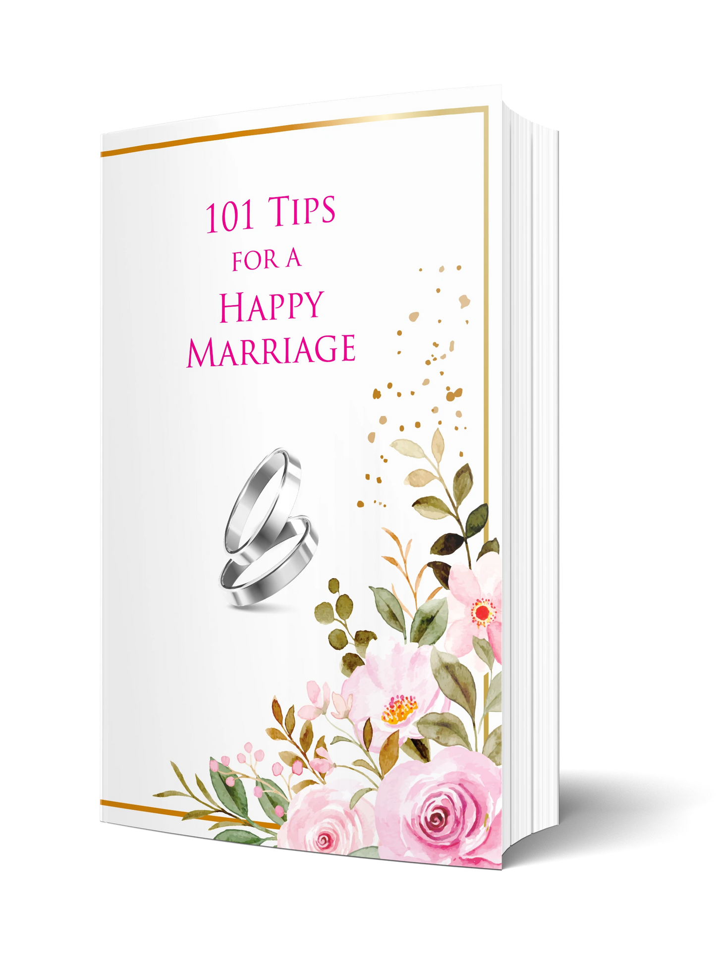 101 Tips for a Happy Marriage